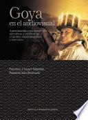 libro Goya En El Audiovisual